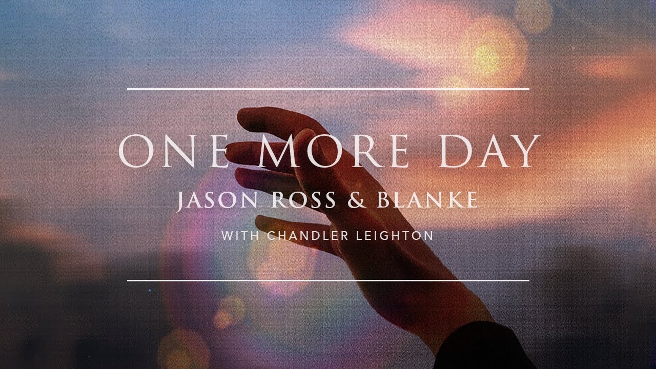 Jason Ross & Blanke - One More Day (with Chandler Leighton) | Ophelia Records