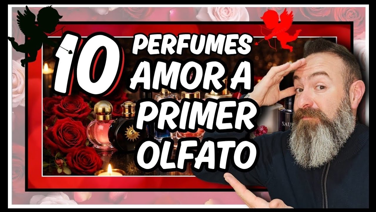 💘10 PERFUMES AMOR A PRIMER OLFATO💘 FLECHAZOS PERFUMÍSTICOS💯 #sanvalentin 