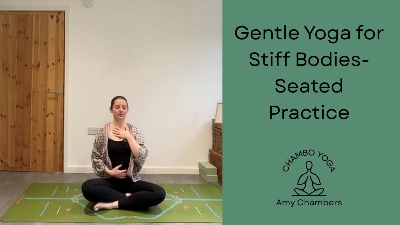 Seated Gentle Yoga for Stiff Bodies | 10-Minute Yoga When You Feel Self-Critical