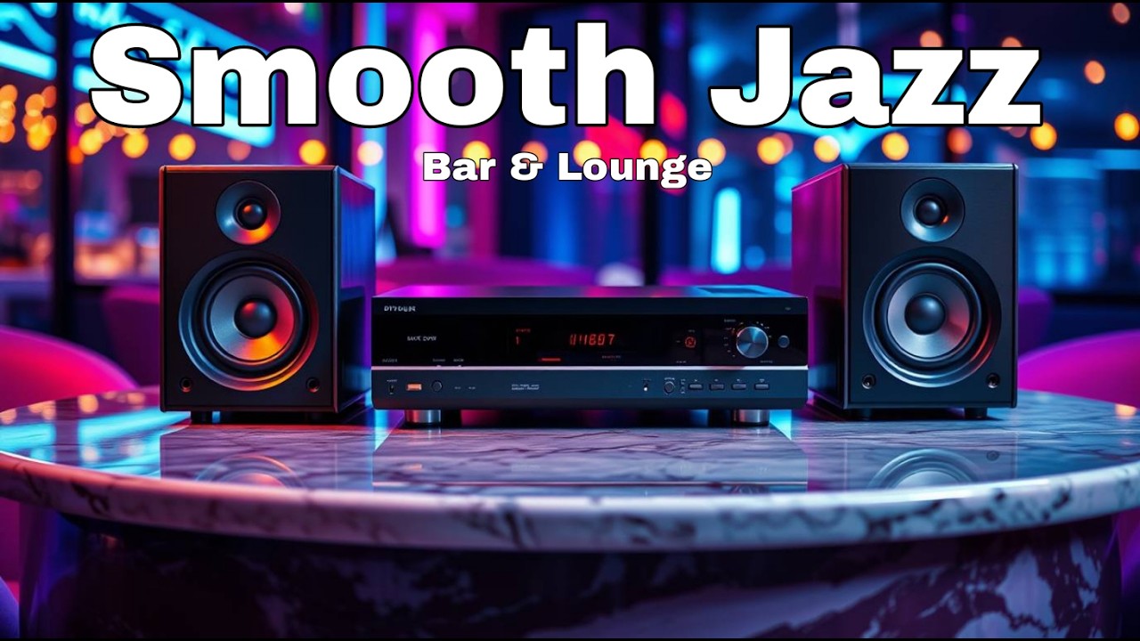 Smooth Jazz Bar & Lounge 🎷 | Relaxing Jazz Music for Night, Coffee & Chill