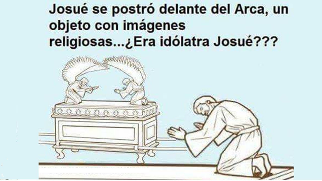 ::: ¿Josue se inclino ante imagenes religiosas o ante Dios? :::