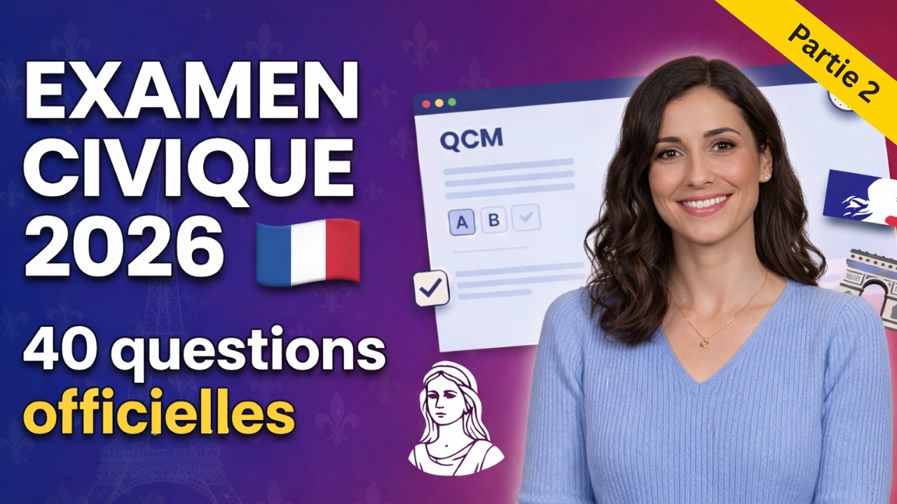 Examen civique 2026 🇫🇷 : Test de 40 questions officielles pour la naturalisation - Partie 2