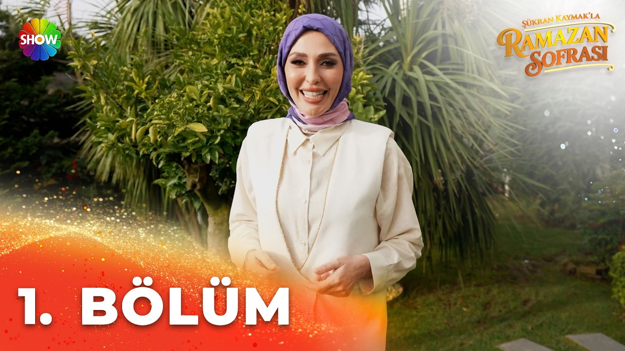Şükran Kaymak'la Ramazan Sofrası | 1. Bölüm 16 Şubat 2026