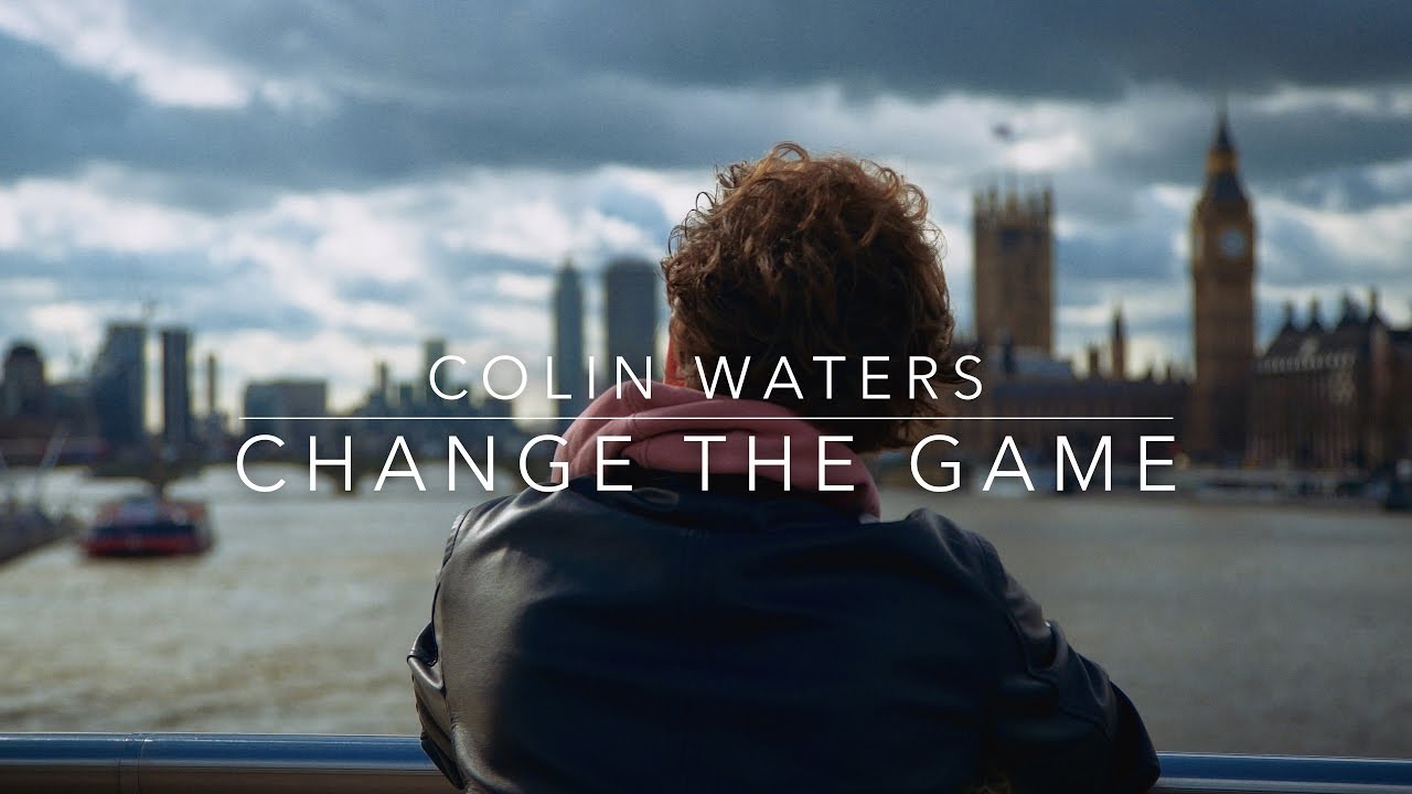 Change The Game - Colin Waters [Official Music Video]