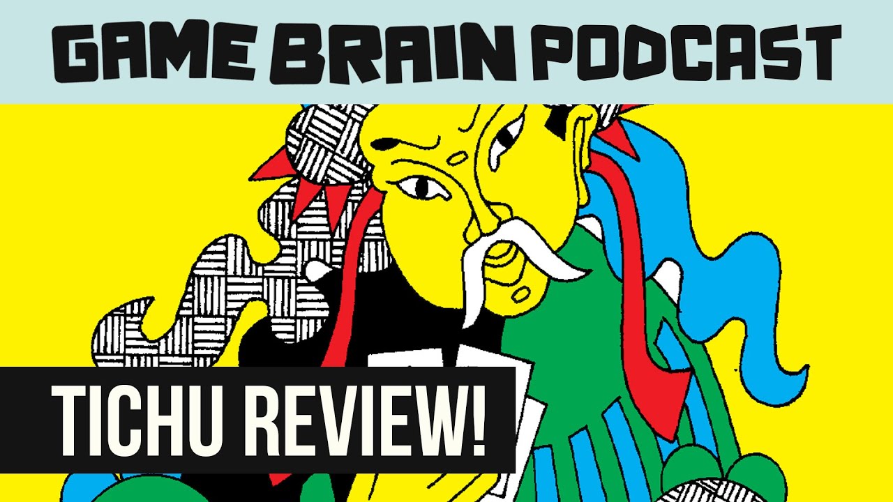 TICHU REVIEW! | GAME BRAIN PODCAST