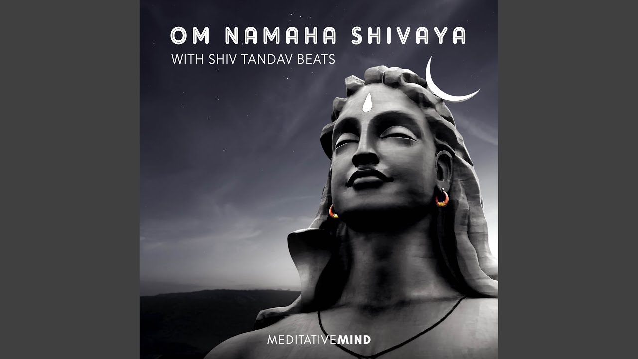 Om Namaha Shivaya with Shiv Tandav Beats