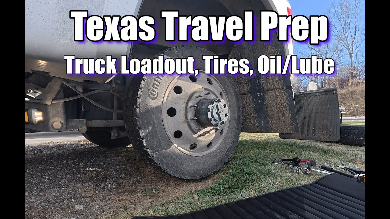 S1E4 Texas Travel Prep - Vehicle maintenance: Tires and Oil/Lube F450 SuperDuty