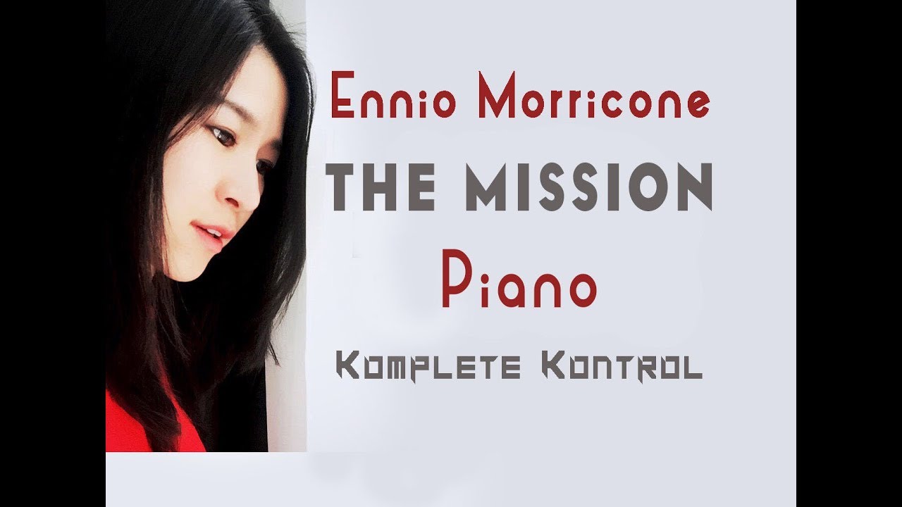 Gabriel's Oboe by Ennio Morricone - Beautiful Piano  by Sangah Noona on Komplete Kontrol S88