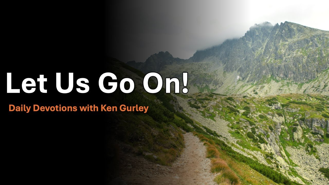 Let Us Go On!