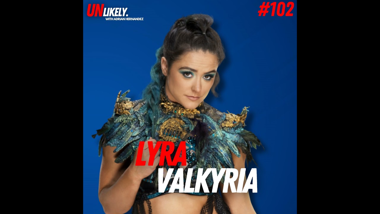 Lyra Valkyria on WWE:Unreal Season 2, Becky Lynch's Co-Sign, Bayley Missing WrestleMania 41