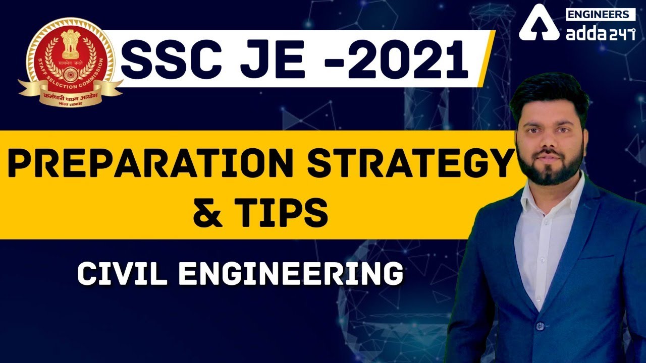 Civil engineering | Preparation Strategy & Tips for SSC JE 2021