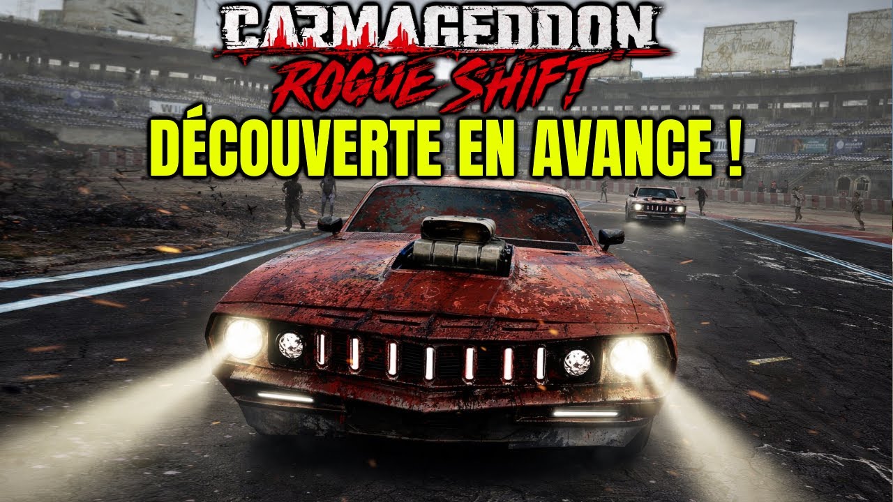 CARMAGEDDON EST DE RETOUR ! ROGUE SHIFT GAMEPLAY DÉCOUVERTE !