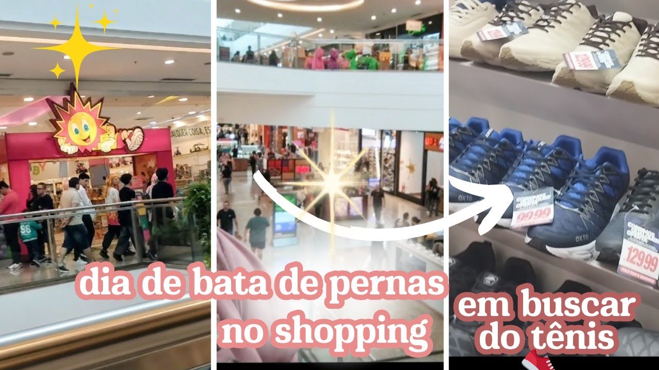 🌟Vlog de hoje 💥 dia de bater pernas no shopping/em buscar de um tênis 👟
