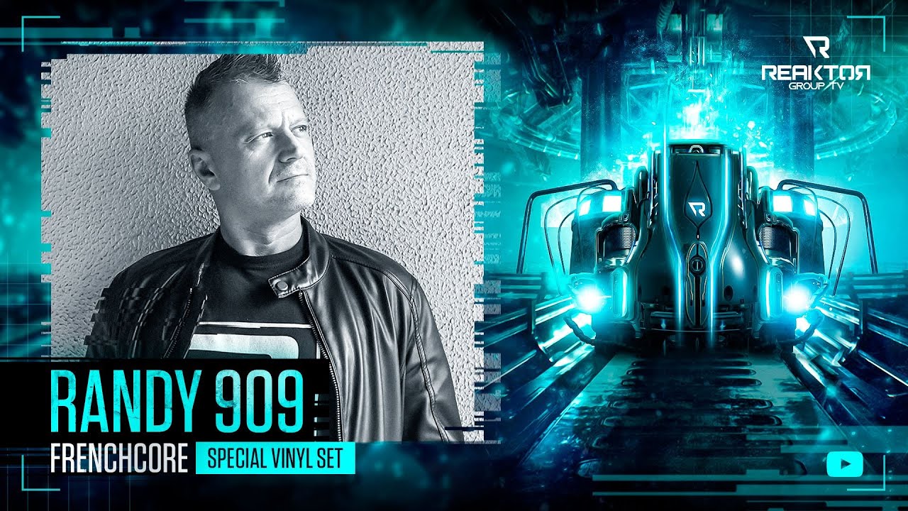 🔵 ReaktorGroupTV 📺:  🔹️RANDY 909 ®️ / 🔊 Frenchcore (Special Vinyl Set)