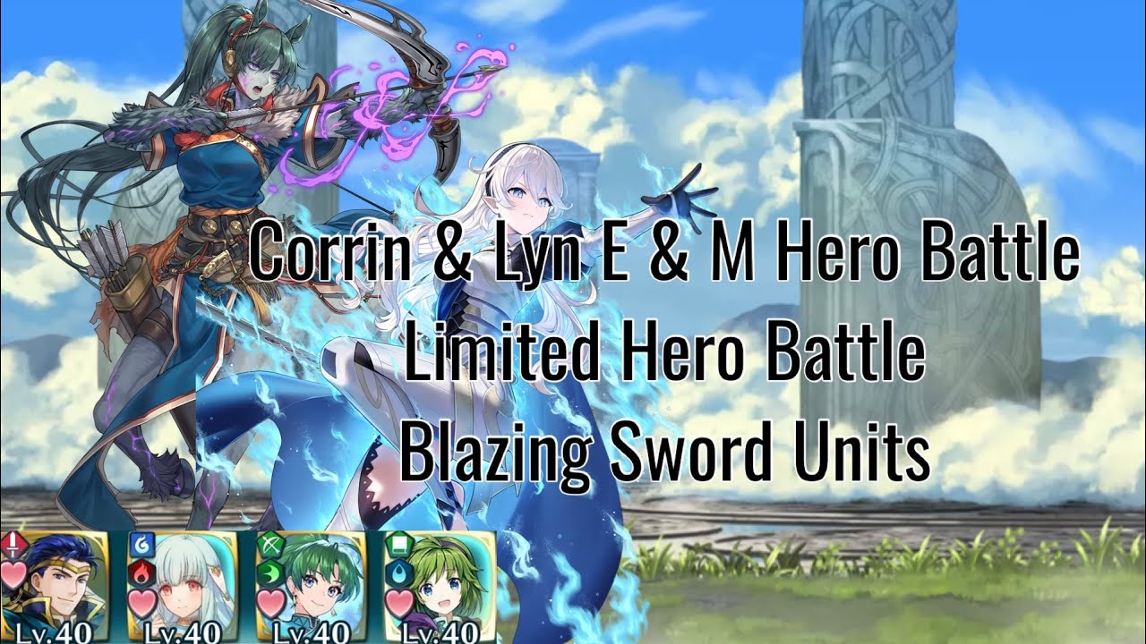 Fire Emblem Heroes - E!Corrin & M!Lyn E & M Hero Battle Limited Hero Battle ABYSSAL - Blazing Sword
