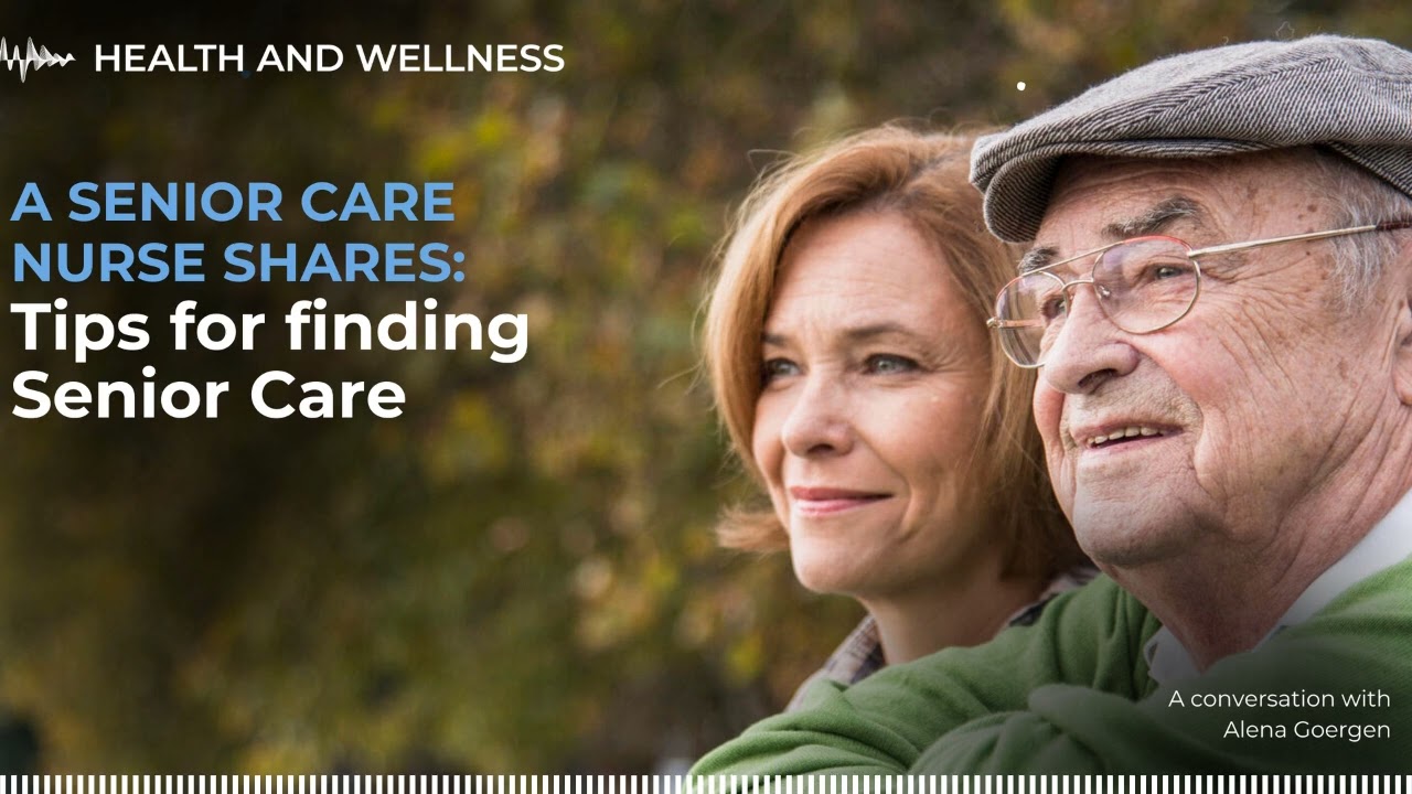 Tips for Finding Senior Care, from a Senior Care Nurse |Sanford Health News