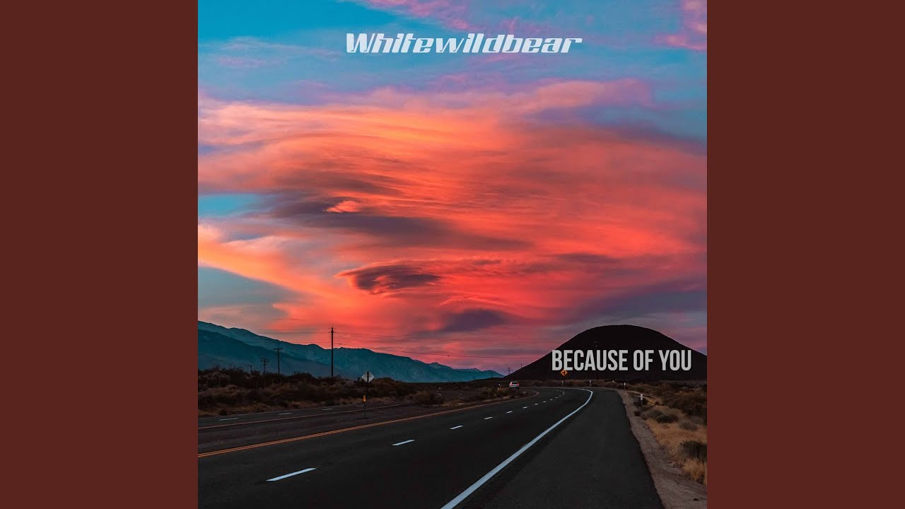 Because Of You