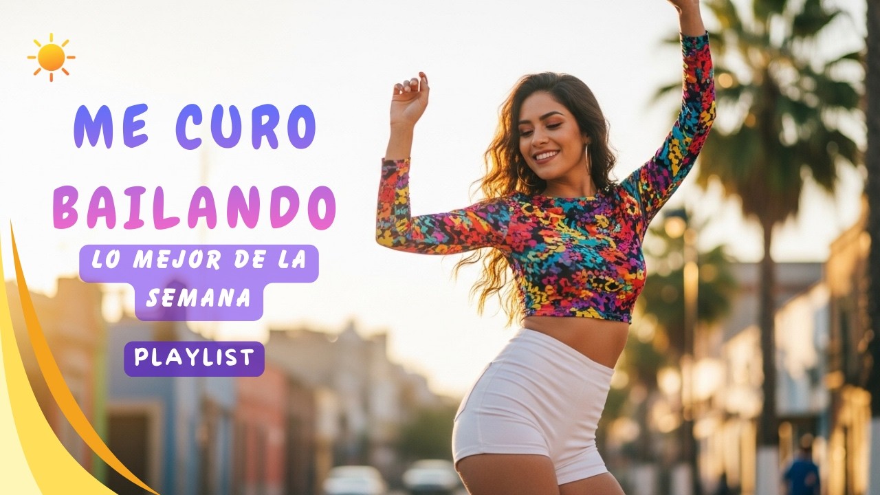 ✨LO MEJOR DE LA SEMANA PARA SUBIR TU ÁNIMO | 1 HORA DE MÚSICA, ALEGRÍA Y POSITIVIDAD