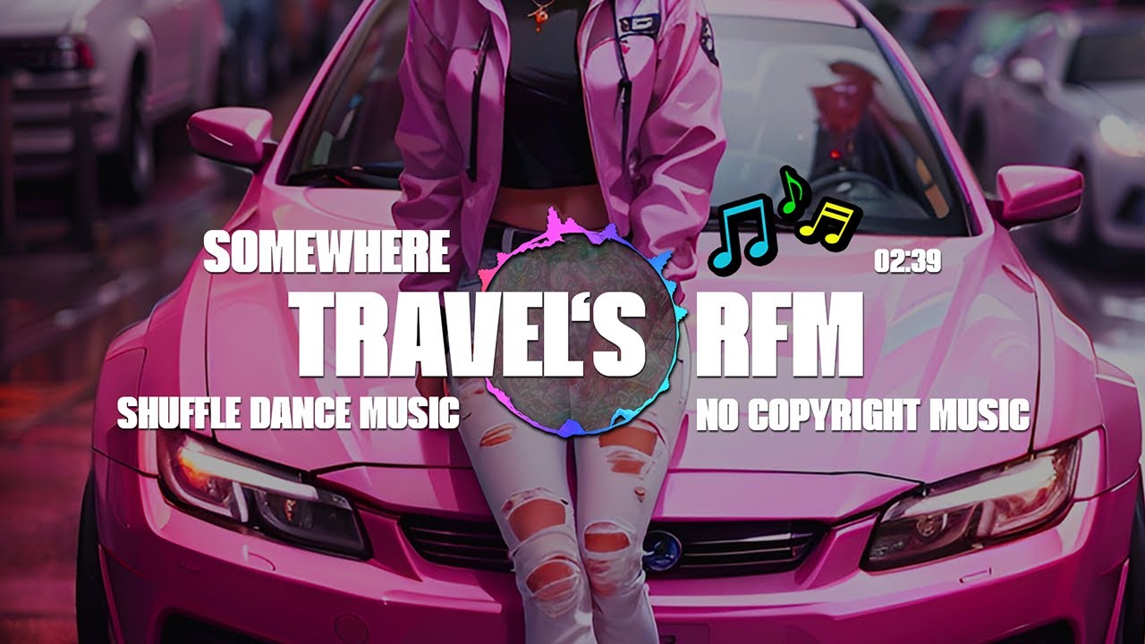 Shuffle Dance Music 🎧 *Somewhere* prod by Travel | Travel's RFM [No Copyright Music]