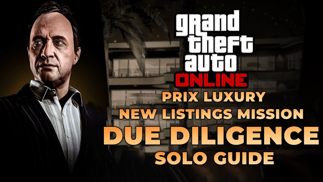 Prix Luxury New Listings Mission 1 - Due Diligence Solo Guide (Bonus Objectives) | GTA BOOM
