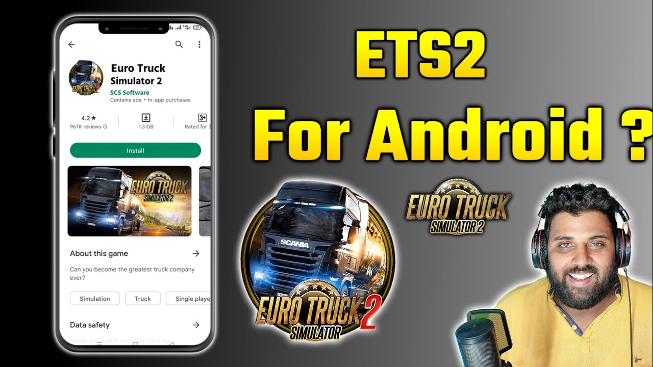 Kya ETS2 ko Android me Khel Sakate Hai | ETS2 For Android | Euro Truck Simulator 2 for Android