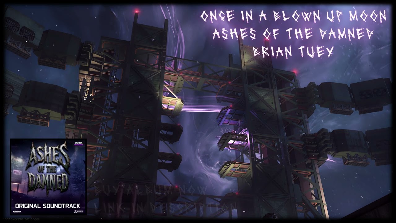 Once In A Blown Up Moon - Ashes of The Damned - Soundtrack