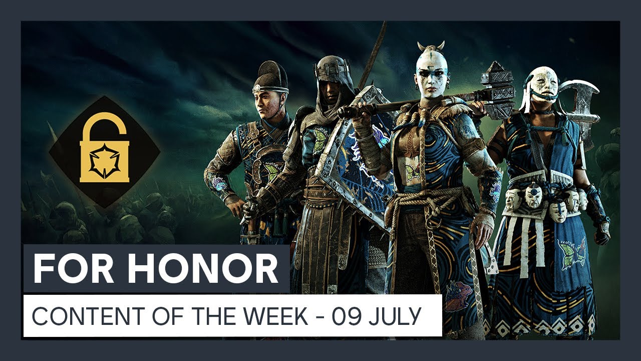 FOR HONOR - CONTENT OF THE WEEK - 09 JULY