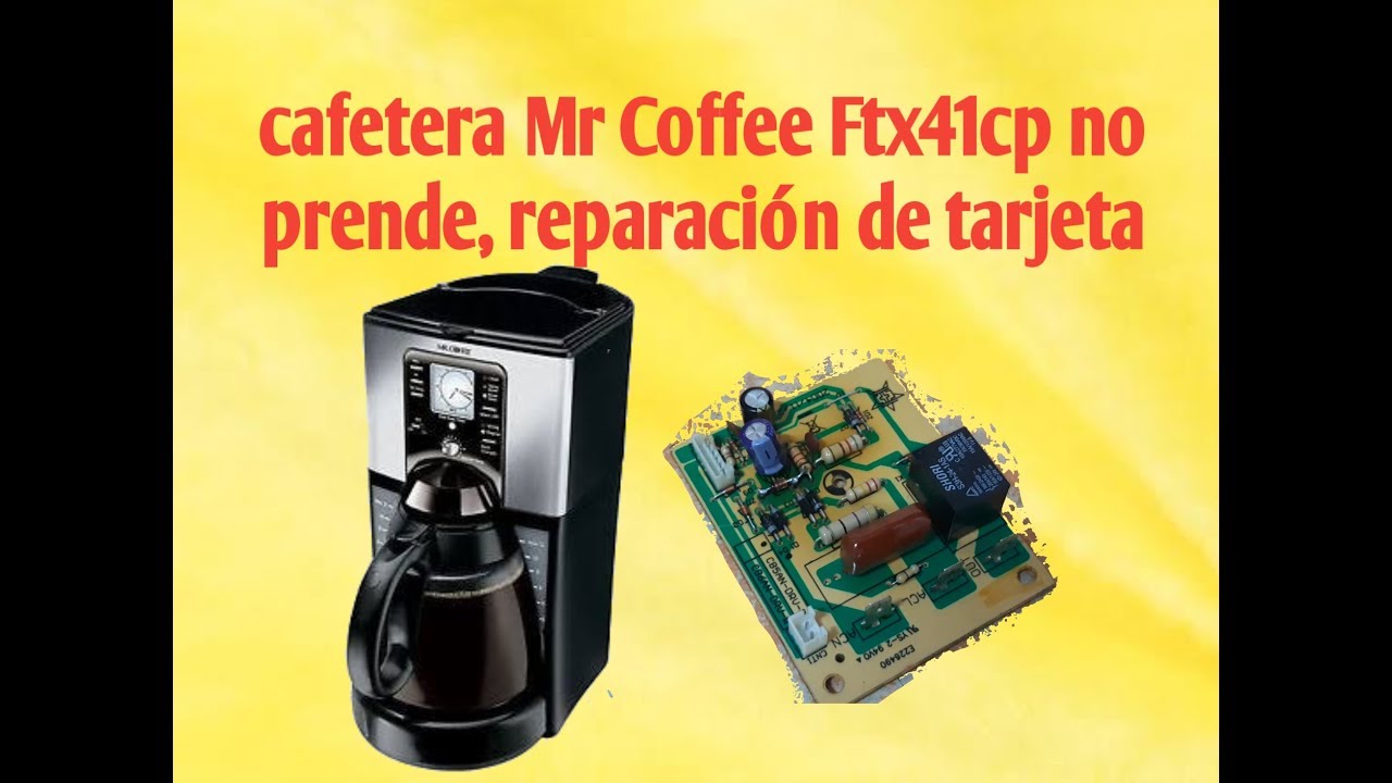 Cafetera Mr Coffee Ftx41cp no prende, reparación de tarjeta.