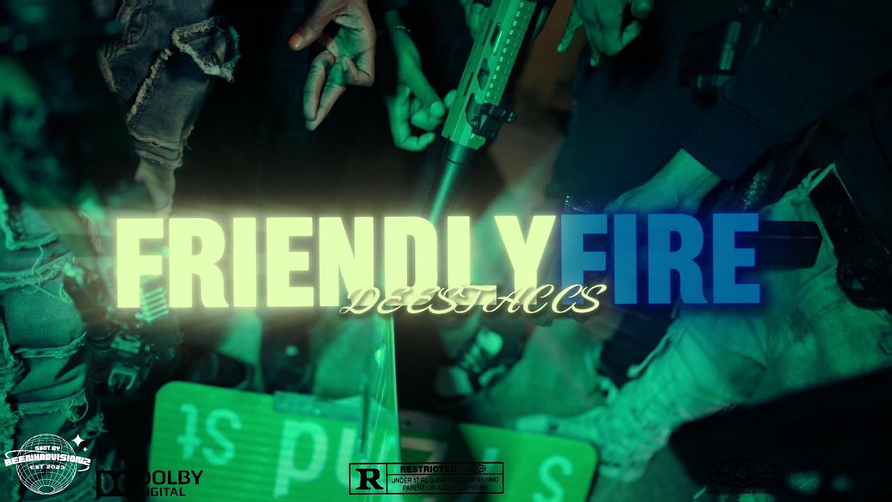 Dee$tacc$ - Friendly Fire