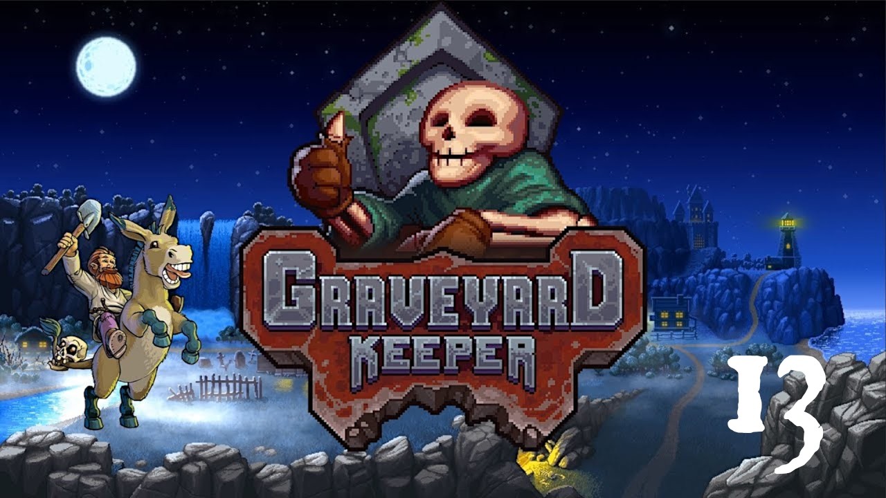 Graveyard Keeper - 13