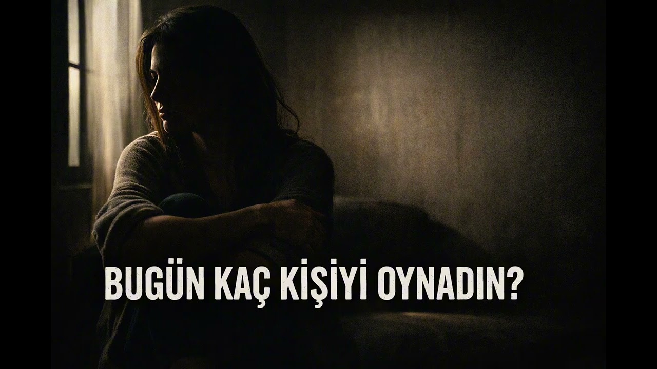BU GÜN KAÇ KİŞİYİ OYNADIN? 