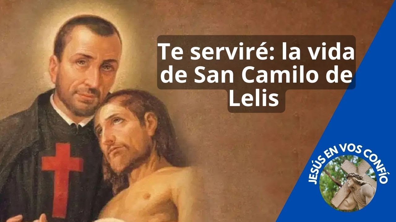 Te servir&eacute;: la vida de San Camilo de Lelis #vidadesantos #documentales   #basadoenhechosreales
