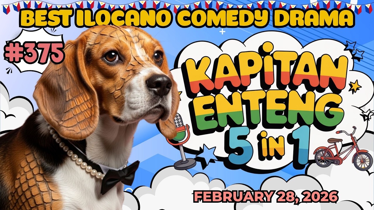 KAPITAN ENTENG #375 | BEST ILOCANO COMEDY DRAMA | #kapitanenteng #dzwt540drama | FEBRUARY 28, 2026