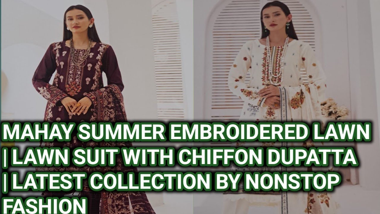 Mahay summer lawn| Embroidered suit | 2024 collection #viral #style #nonstop fashion