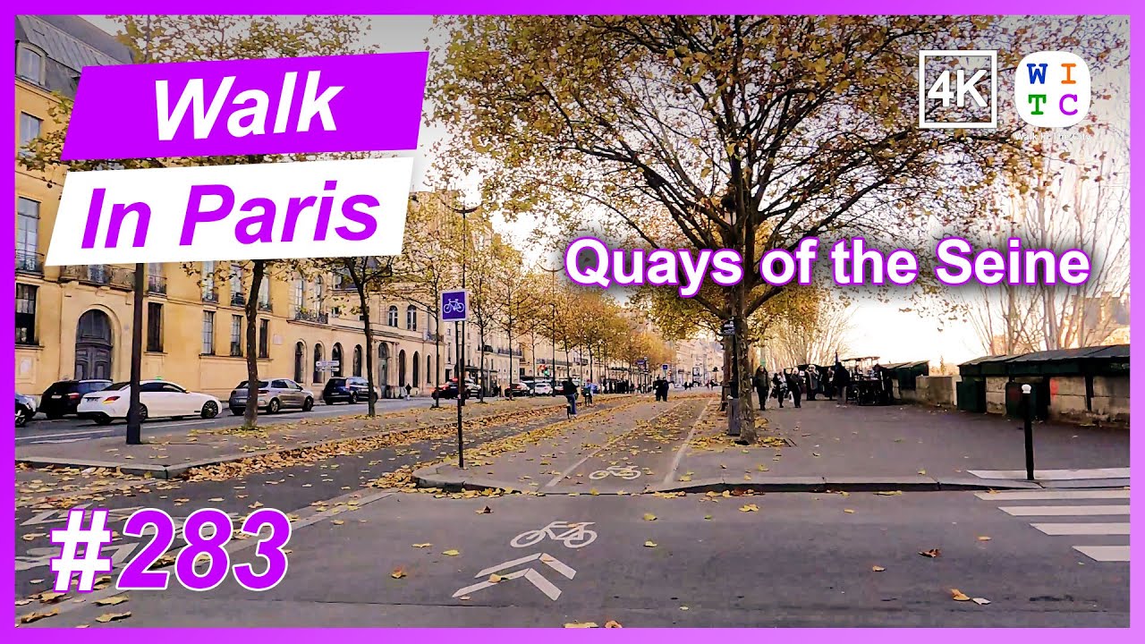Quays of the Seine, Paris, France | Walk In Paris