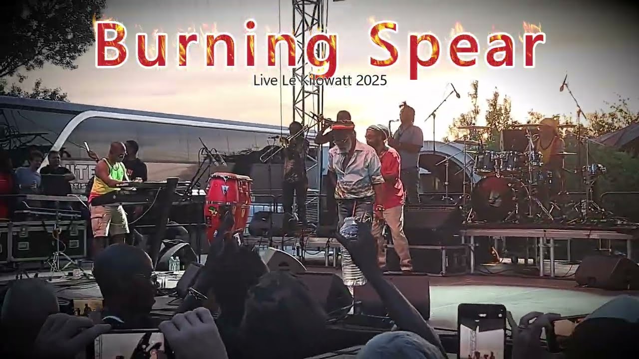 Burning Spear - Le Kilowatt 2025 (Part 1)