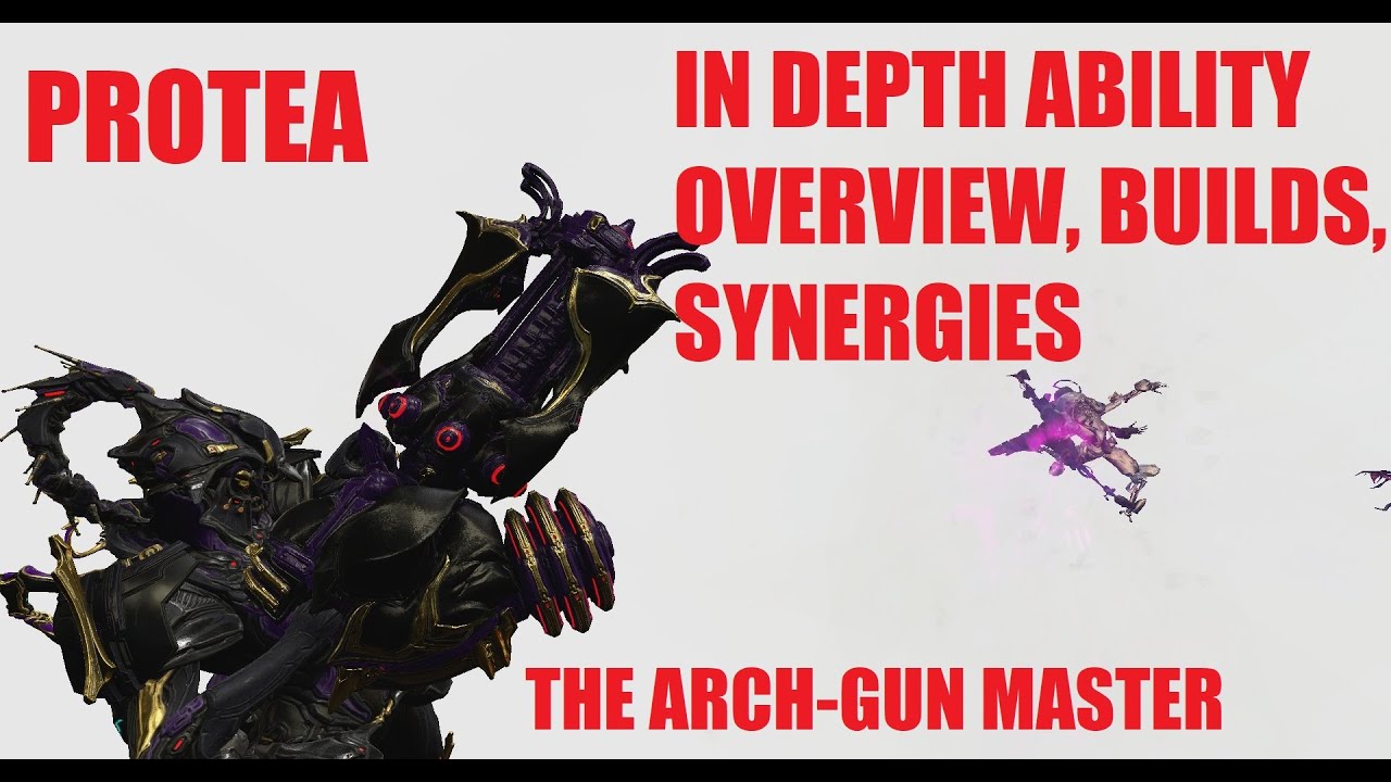 Warframe Protea In Depth Guide + How To Play l Warframe The Deadlock Protocol