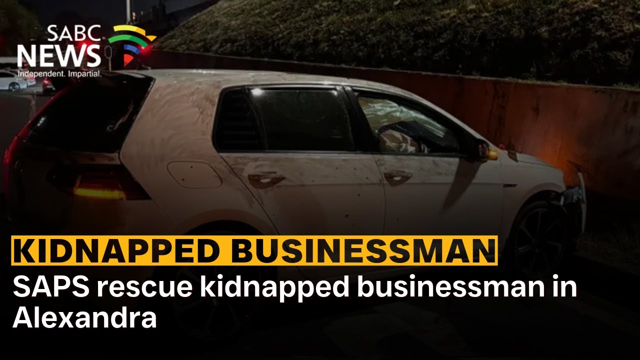 SAPS rescue kidnapped businessman - Brigadier Athlenda Mathe shares more