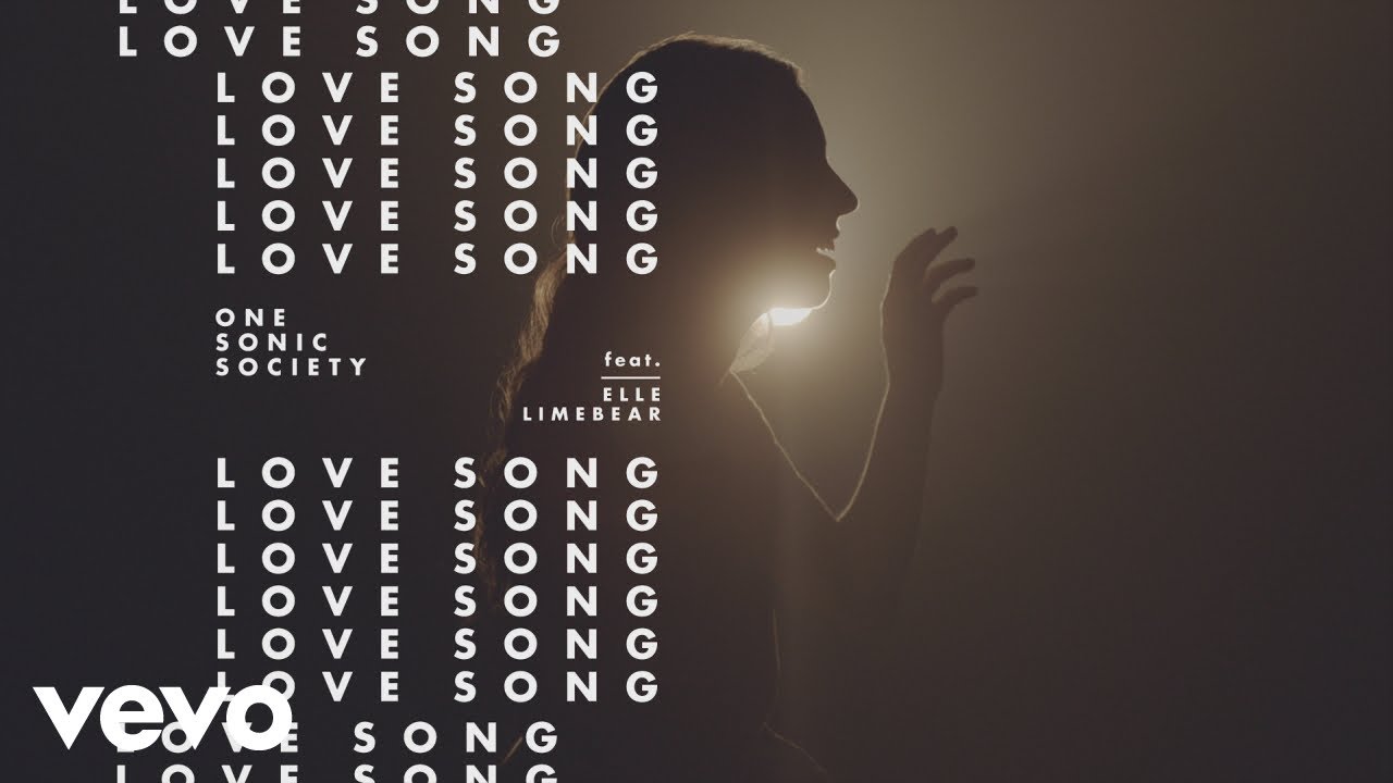 one sonic society - Love Song (Official Video) ft. Elle Limebear