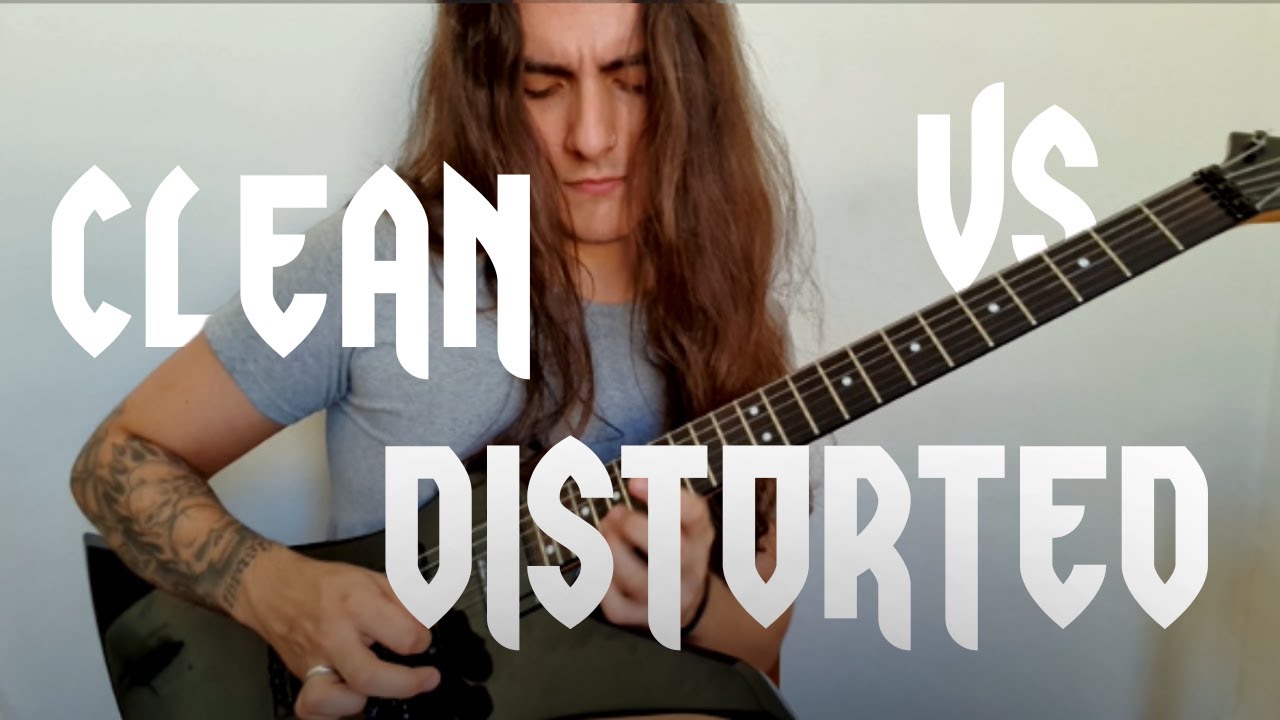 CLEAN VS DISTORTED METAL RIFFS