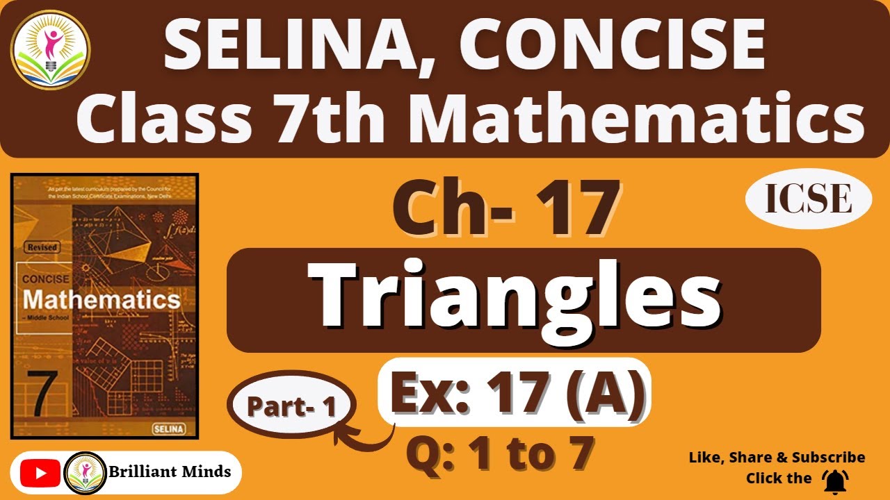 Class 7th ICSE | Selina Math | Ch- 17 Triangles Ex: 17 (A) Q: 1 to 7@BrilliantMindsEducation