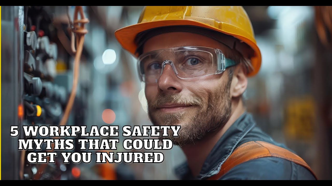 5 Workplace Safety Myths That Could Get injured