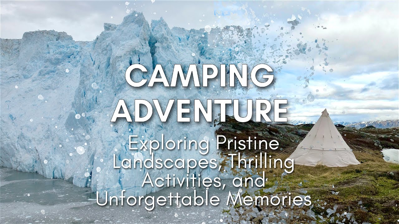 Camping Adventure | Pristine fjords | Travel in Ilulissat Greenland