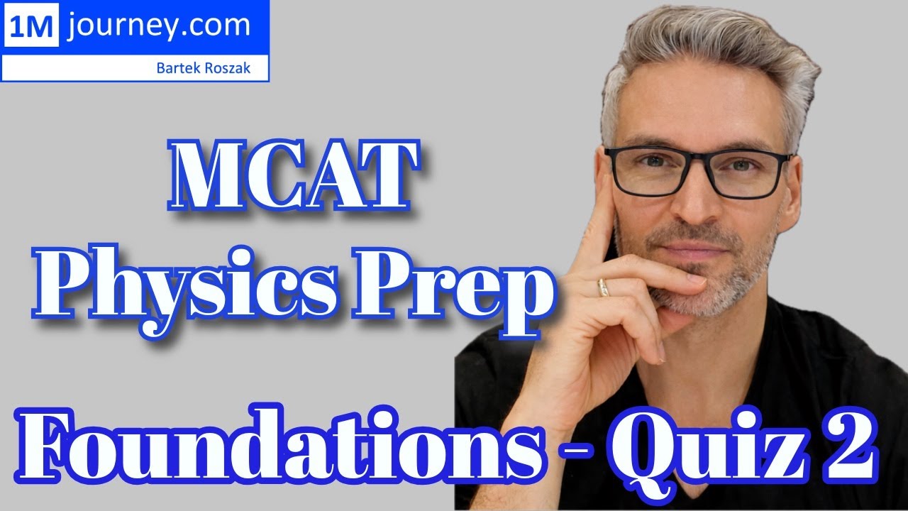 Подготовка к экзамену MCAT по физике - Тест 2
