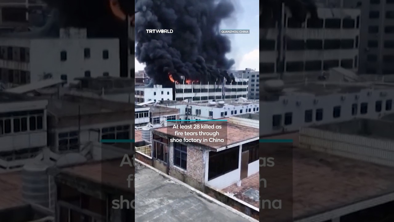 At least 28 killed as fire tears through shoe factory in China