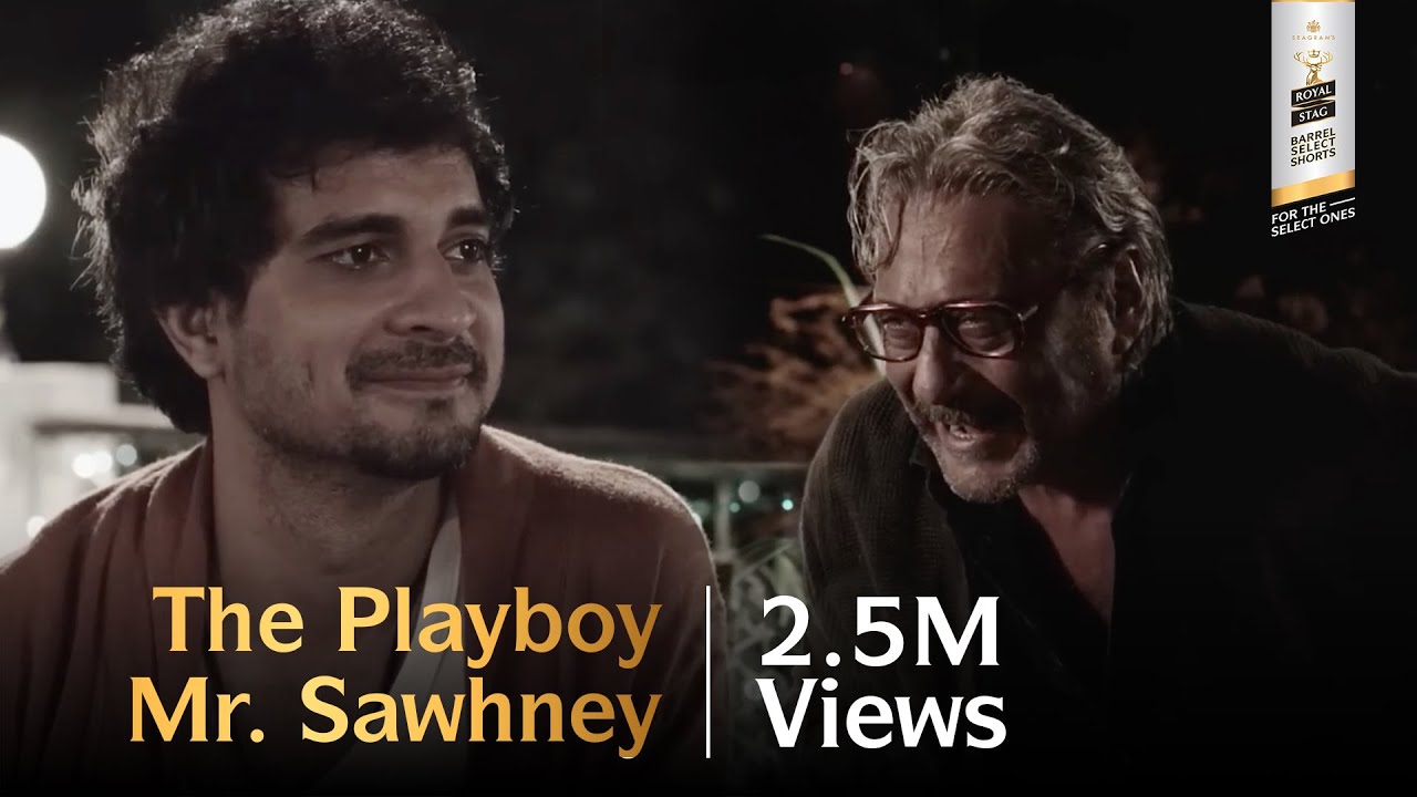 The Playboy Mr. Sawhney | Jackie Shroff Short Film | Royal Stag Barrel Select Shorts