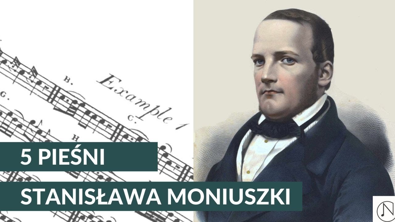 5 pieśni MONIUSZKI które MUSISZ ZNAĆ!
