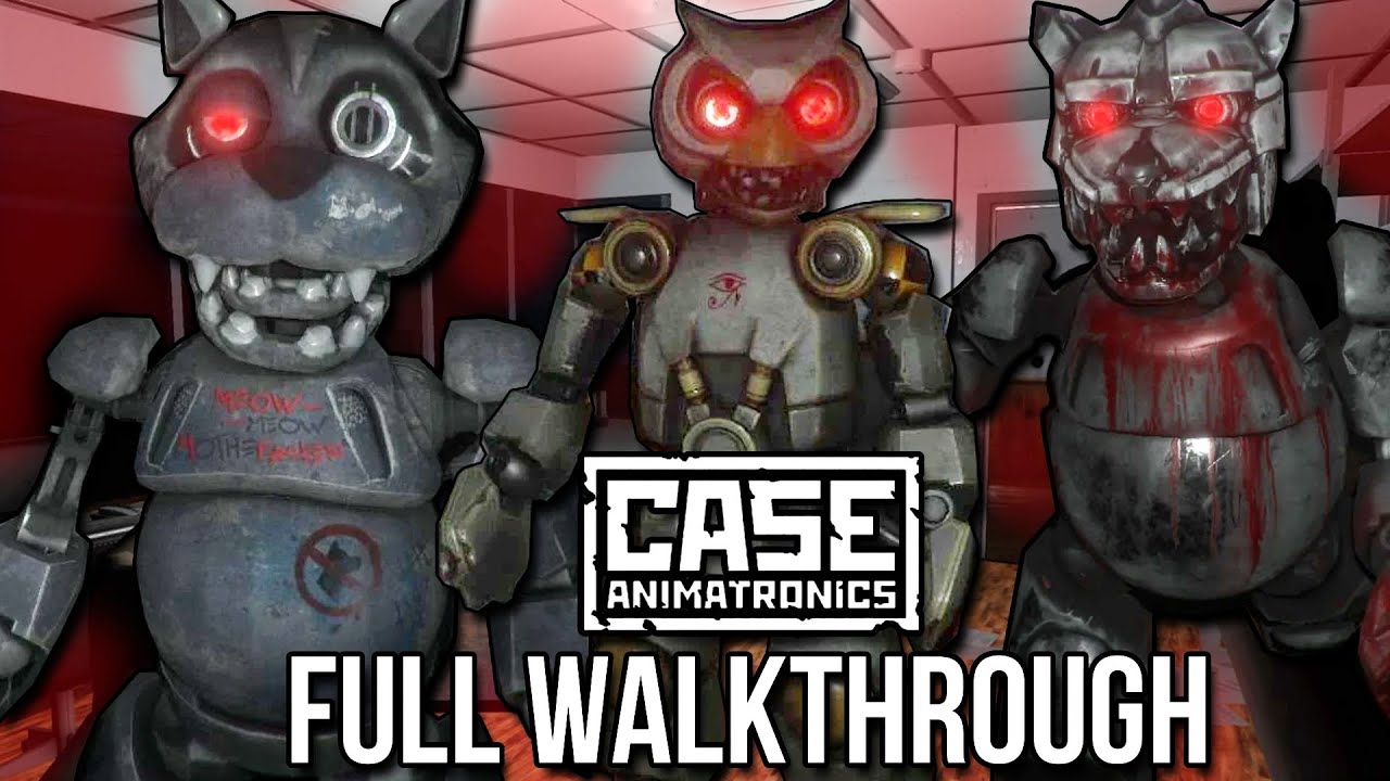 CASE: Animatronics - Full Game Walkthrough | No Commentary