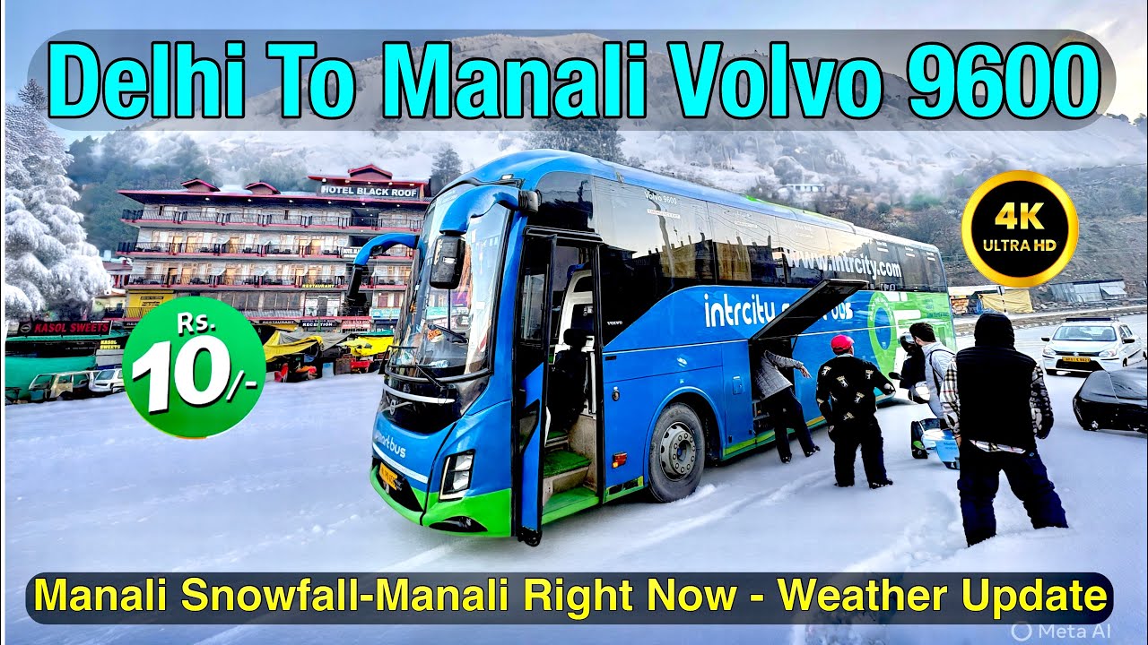 Delhi to Manali By Bus | Delhi To Manali by  Volvo Bus | Delhi to Manali