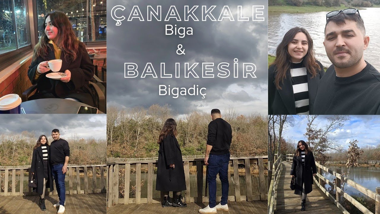 Balıkesir bigadiç, çanakkale biga vlog.📍💆🏻‍♀️